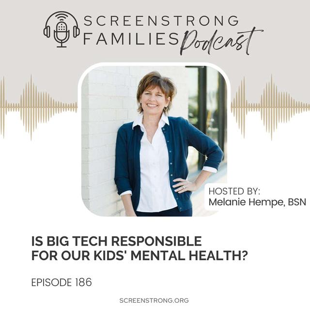 Is Big Tech Responsible for Our Kids' Mental Health? (#186) - podcast episode cover