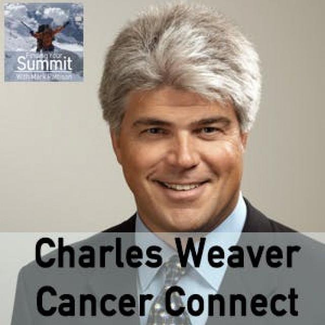 Dr. Charles Weaver - Cancer Connect - podcast episode cover