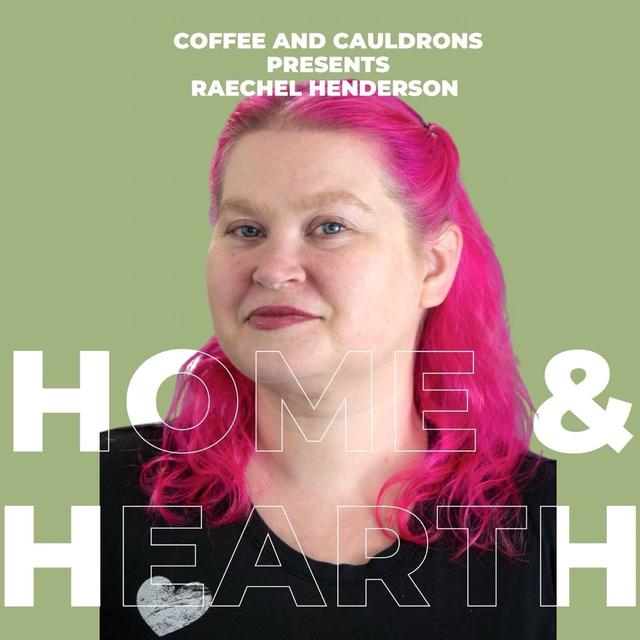 S4 Ep21: Home and Hearth Witchery with Raechel Henderson - podcast episode cover