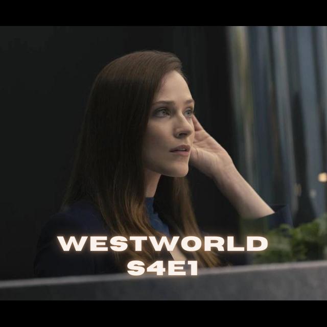 Episode 727: Westworld - S4E1 - The Auguries - podcast episode cover