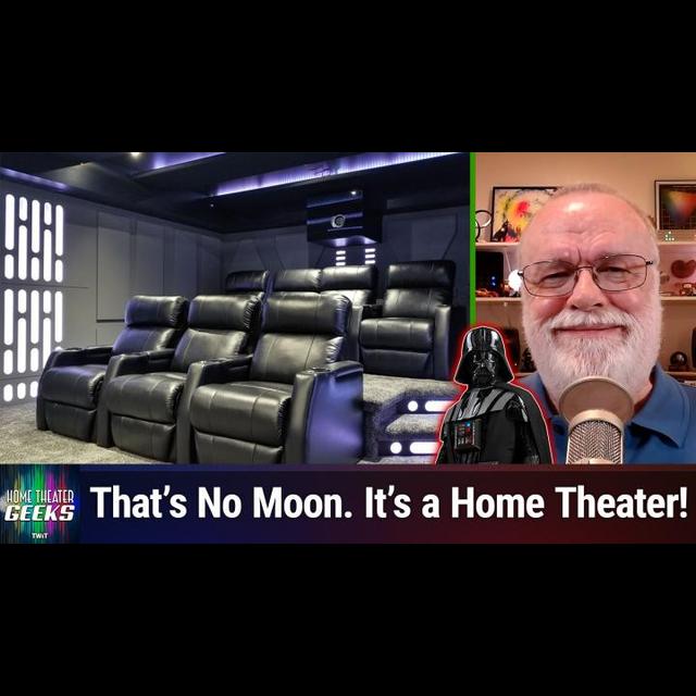 HTG 481: The Force Theater - Home Theater of the Month! - podcast episode cover
