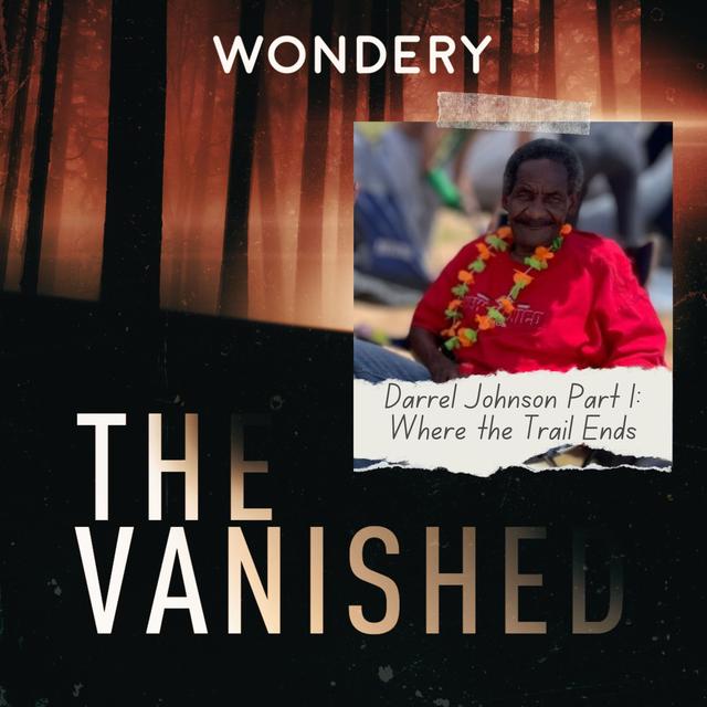 Darrel Johnson Part 1: Where the Trail Ends - podcast episode cover