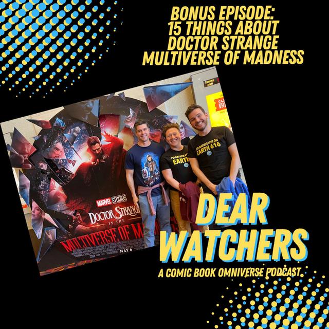 BONUS: 15 things about Doctor Strange Multiverse of Madness (MCU Marvel film) with Special Guest ElliotComicArt - podcast episode cover
