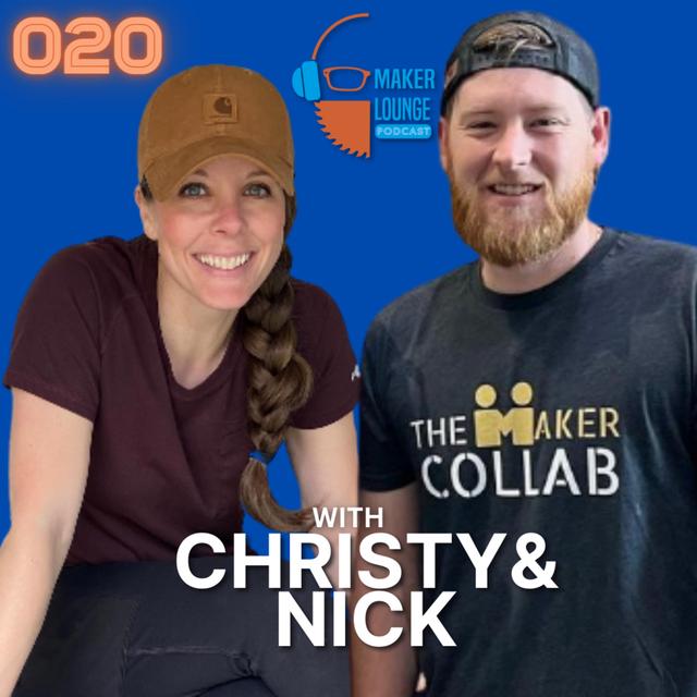Makers, Collabs, and Competition with Nick and Christy of the Maker Collab - podcast episode cover