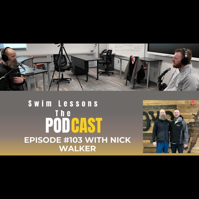 #103 Nick Walker: Coaching Beyond the Game – Lessons for Life - podcast episode cover