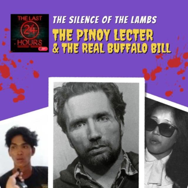 Episode 2 Part 2: The Silence Of The Lambs - The Pinoy Lecter & The Real Buffalo Bill - podcast episode cover