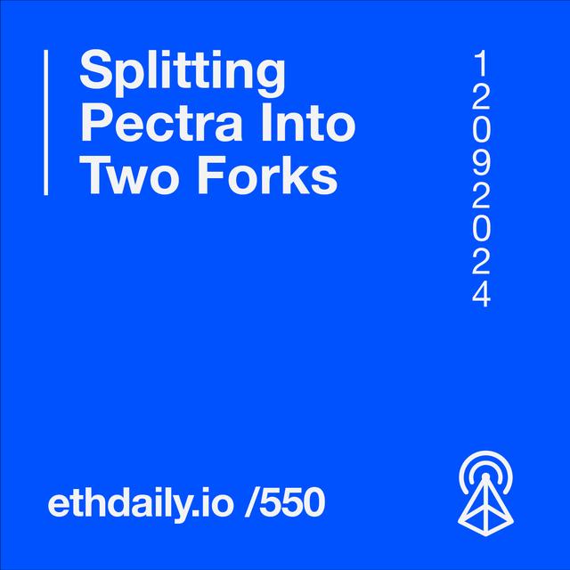 Splitting Pectra Into Two Forks - podcast episode cover