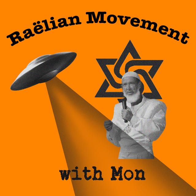 Raëlian Movement - podcast episode cover