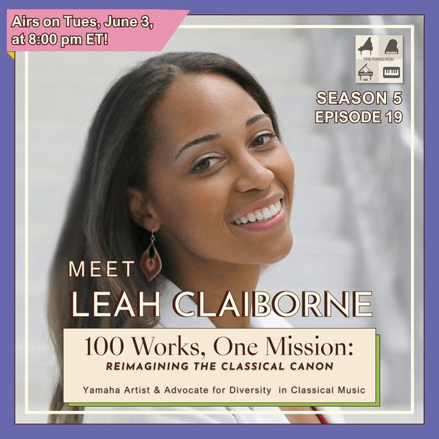 Official Trailer ✅: Season 5 Episode 19 "100 Works, One Mission," feat. Dr. Leah Claiborne - Yamaha Artist & Scholar - podcast episode cover