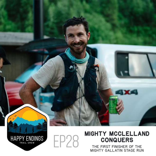 Mighty McClelland Conquers: The First Finisher of the Mighty Gallatin Stage Run - podcast episode cover