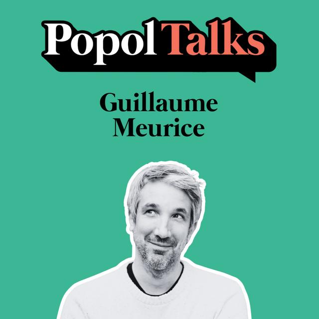 Popol Talks #16 : Guillaume Meurice - podcast episode cover