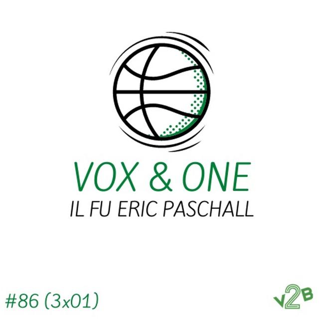 Ep86 - Il fu Eric Paschall - podcast episode cover