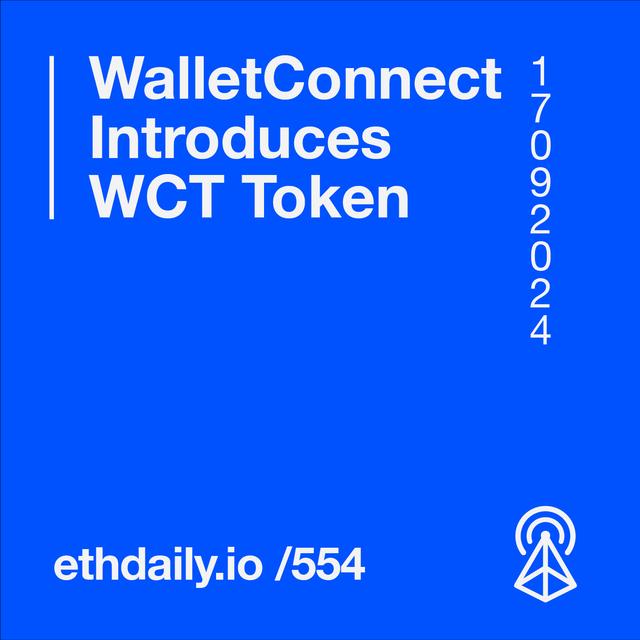 WalletConnect Introduces WCT Token - podcast episode cover
