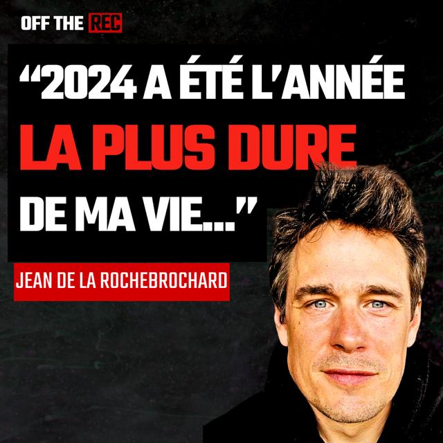 🔴 OFF THE REC : Jean de la Rochebrochard - podcast episode cover