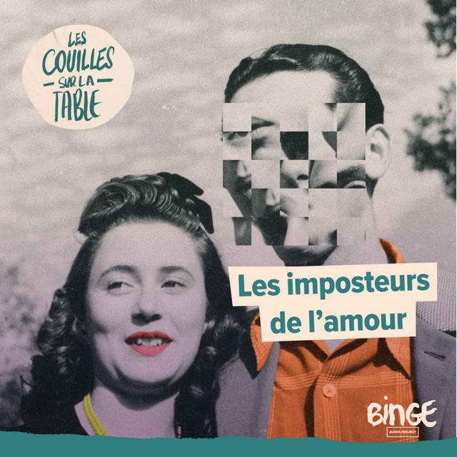 Les imposteurs de l’amour - podcast episode cover