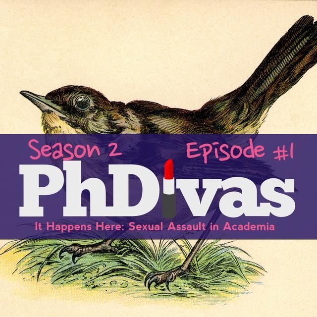 S02E01 | It Happens Here: Sexual Assault in Academia - podcast episode cover