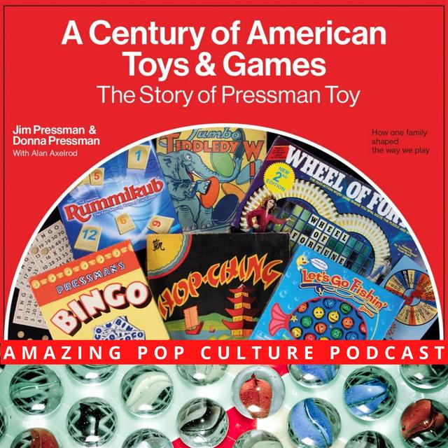A Century of American Toys and Games: The Story of Pressman Toy - podcast episode cover