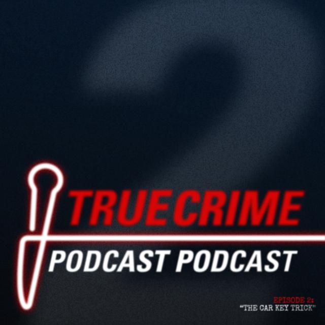 Episode 2: "The Car Key Trick" - podcast episode cover