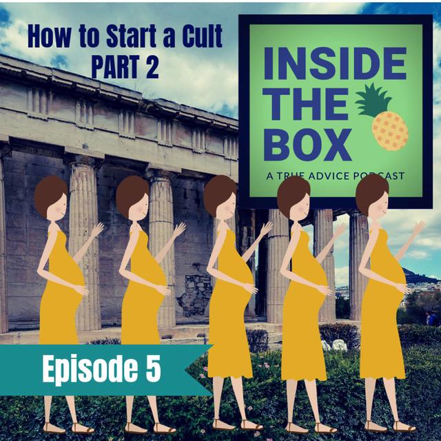 How to Start a Cult - Part 2 - podcast episode cover