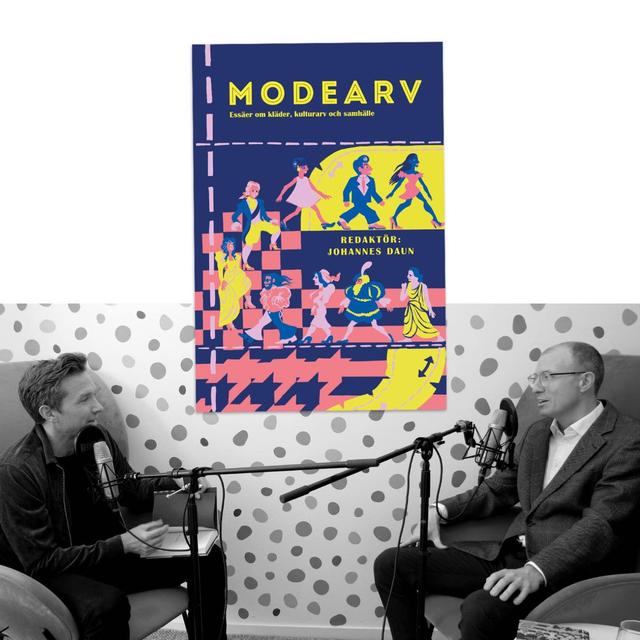 #423 Modearv (kläder, kulturarv och samhälle) med Johannes Daun - podcast episode cover