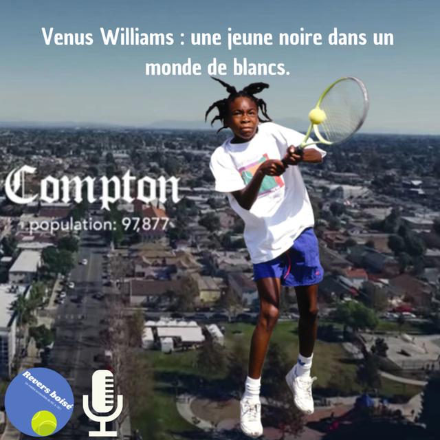 Balle de match #1 - Vénus Williams : une jeune noire dans un monde de blancs - podcast episode cover