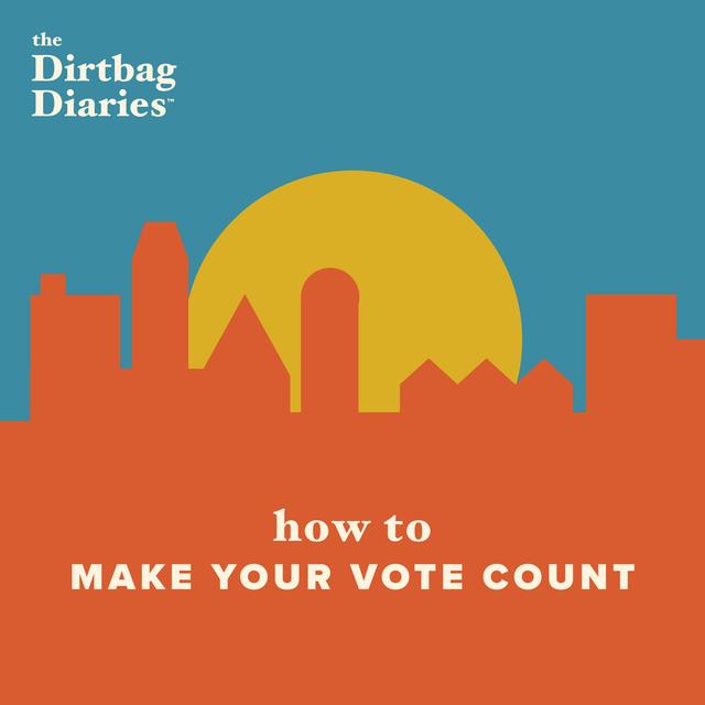 How To Make Your Vote Count - podcast episode cover