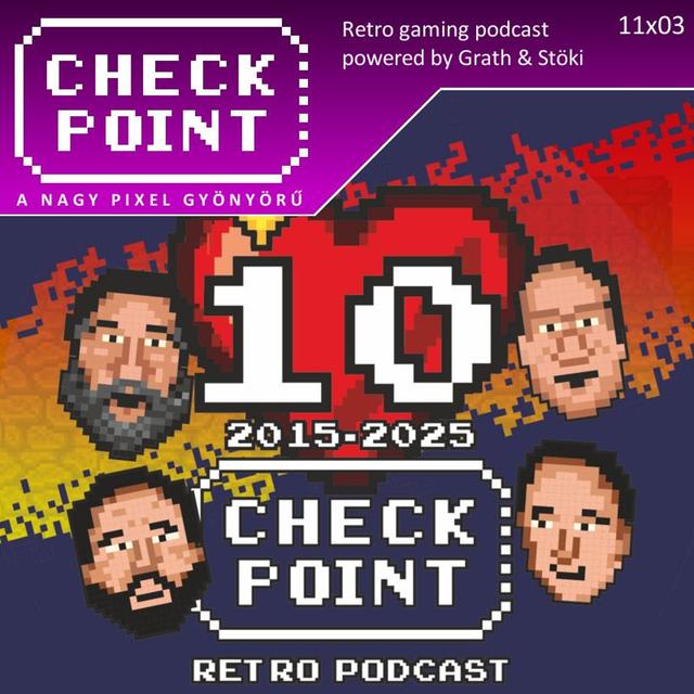 Checkpoint 11x03 - 10. születésnapi élő adás (Checkpoint Idoregesz #01) - podcast episode cover