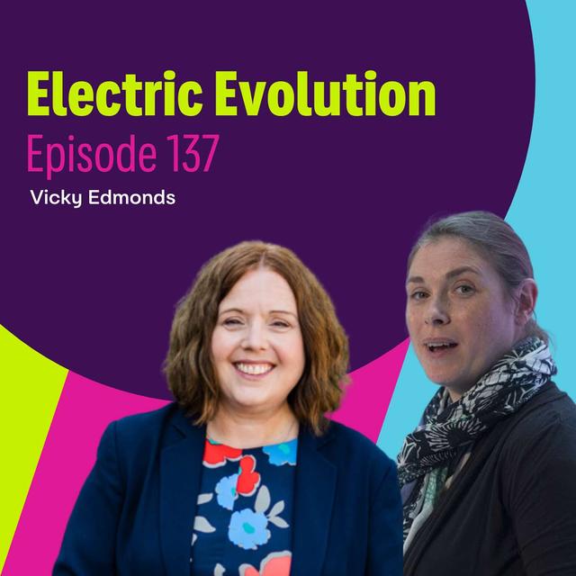 Episode 137: Liz Allan and Vicky Edmonds - How EVA England Champions the EV Driver Experience and Net Zero - podcast episode cover