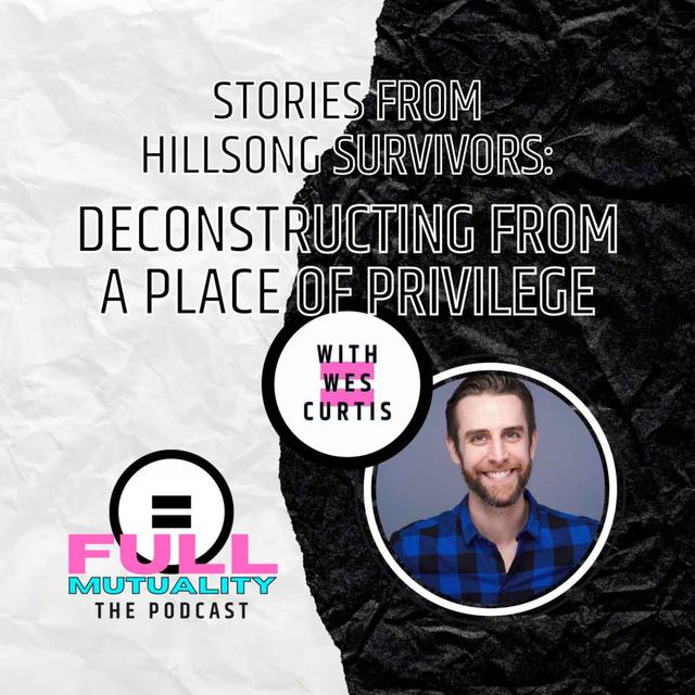 S1E14: Stories from Hillsong Survivors: Deconstructing from a Place of Privilege - podcast episode cover