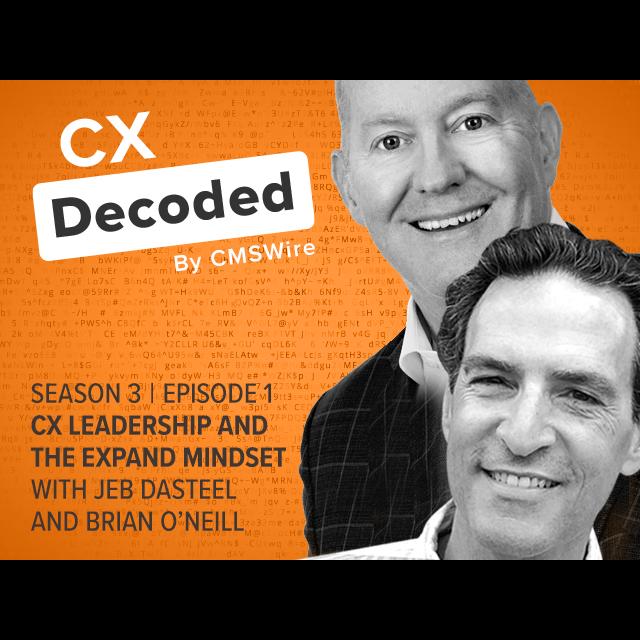 Jeb Dasteel and Brian O'Neill on Successful CX Leadership - podcast episode cover