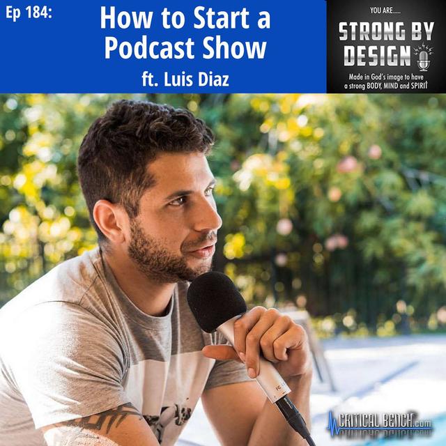 Ep 184 How to Start a Podcast Show ft. Luis Diaz - podcast episode cover