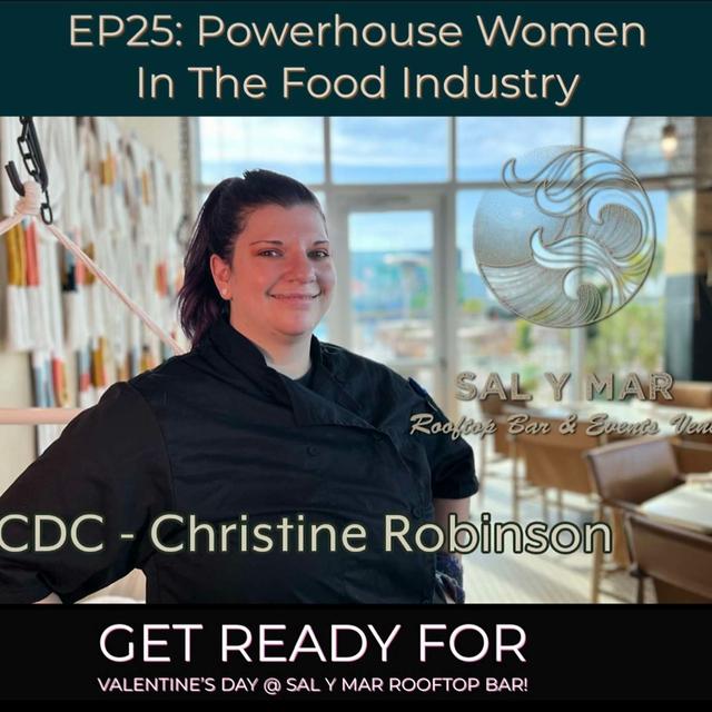 Powerhouse Women In The Food Industry • Meet Chef Christine Robinson - podcast episode cover