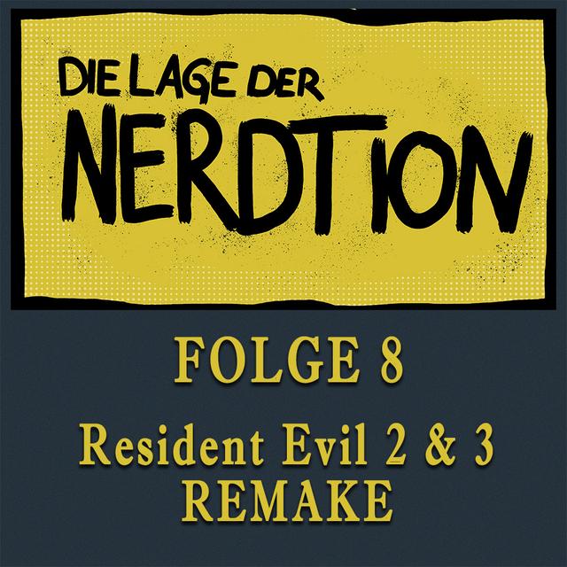 Folge 8 - Resident Evil 2 & 3 Remake - podcast episode cover
