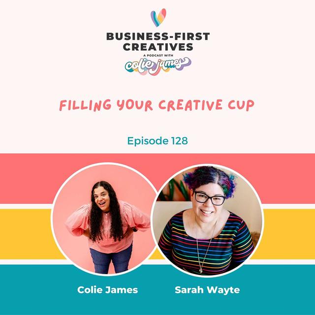 Filling Your Creative Cup with Sarah Wayte - podcast episode cover