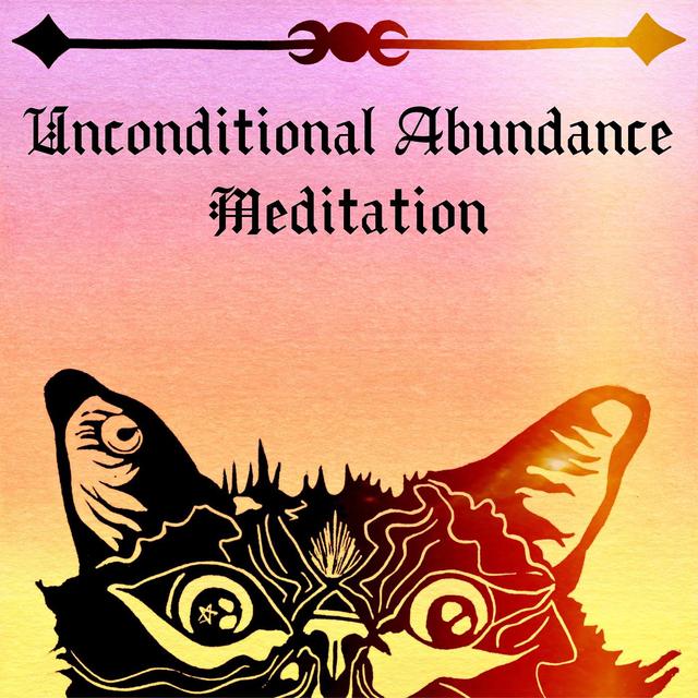 Unconditional Abundance Meditation - podcast episode cover