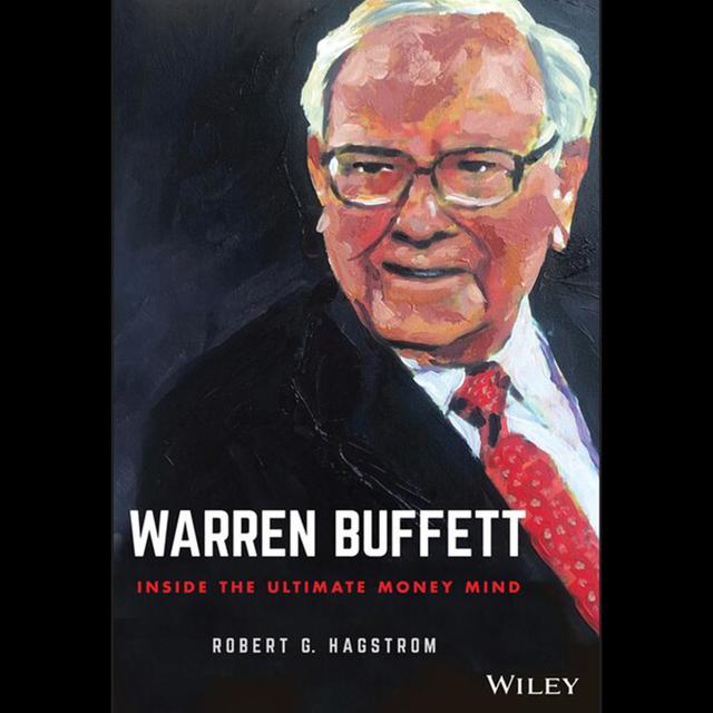 Robert Hagstrom - Warren Buffett: Inside the Ultimate Money Mind - podcast episode cover