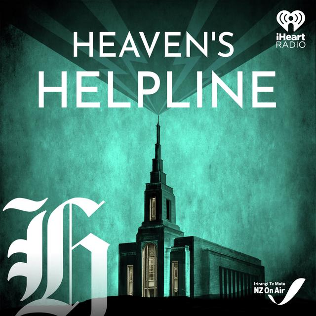 NZ Herald Presents: Heavens Helpline - podcast episode cover