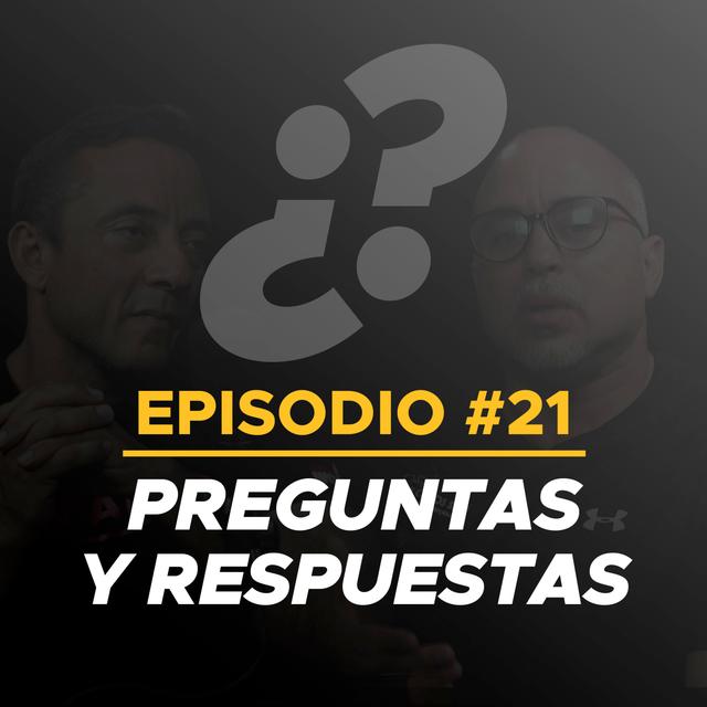 Preguntas y Respuestas - Ep. 21 - podcast episode cover