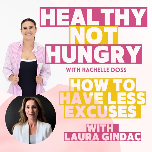 How to Have Less EXCUSES with Laura Gindac - podcast episode cover