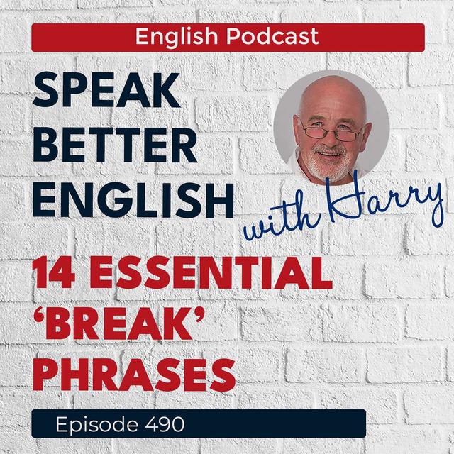 Speak Better English with Harry | Episode 490 - podcast episode cover