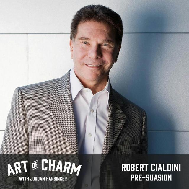 543: Robert Cialdini | Pre-suasion - podcast episode cover