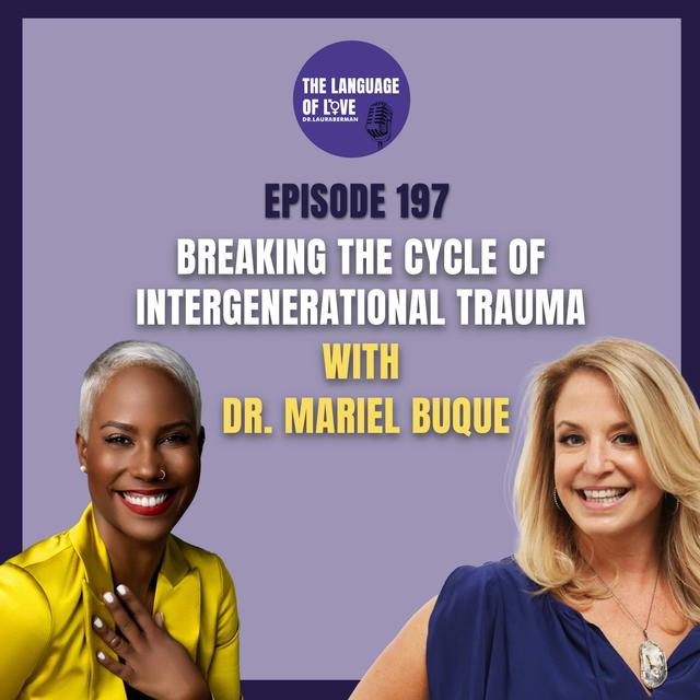 Breaking the Cycle of Intergenerational Trauma with Dr. Mariel Buque - podcast episode cover
