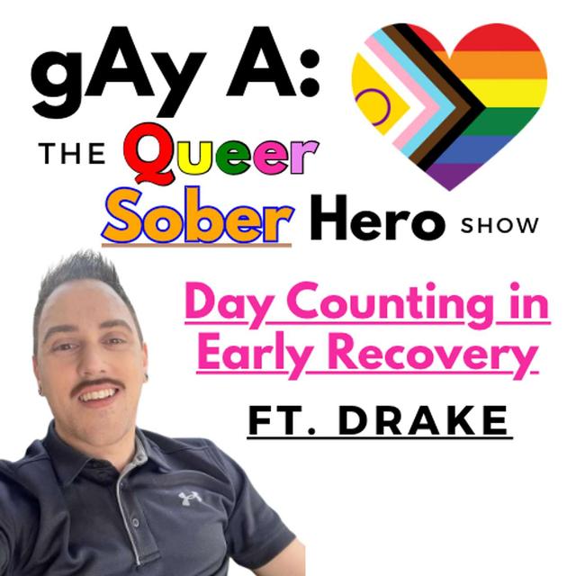 Day Counting in Early Recovery ft. Drake - podcast episode cover