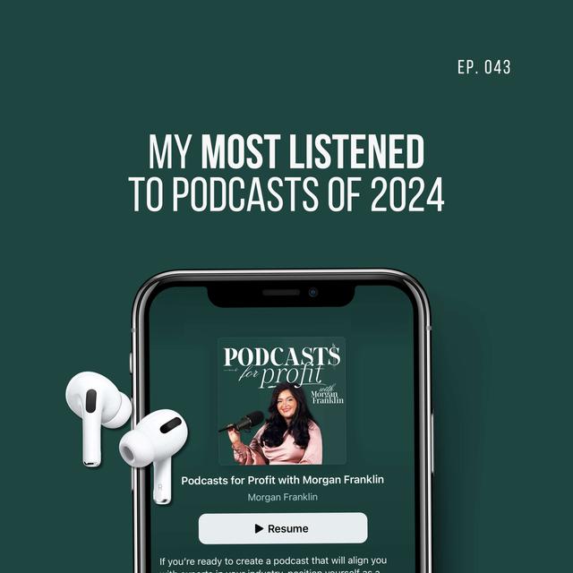 #043: My Most Listened to Podcasts of 2024 - podcast episode cover