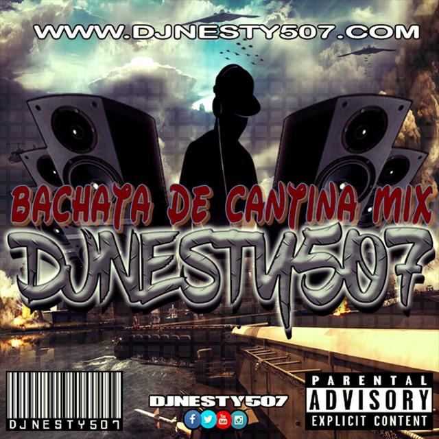 @DjNesty507 - Bachata de Cantina - podcast episode cover