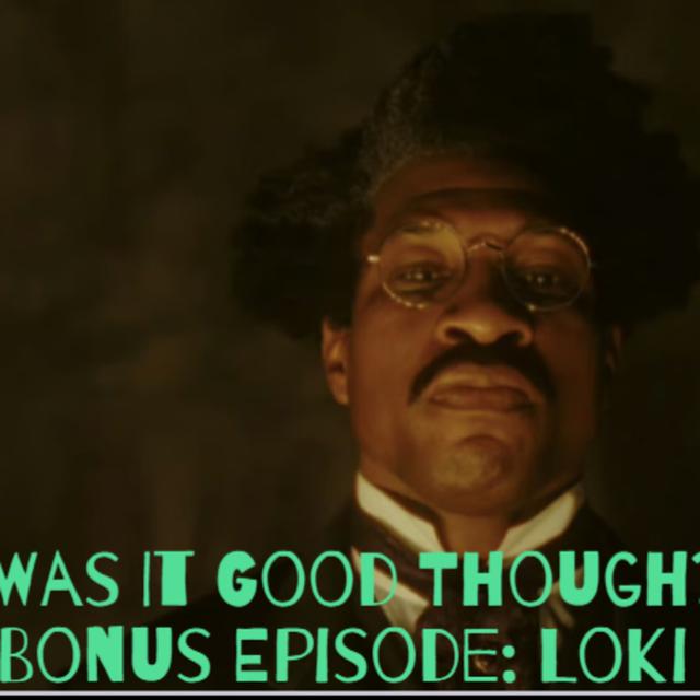 Bonus Episode: Loki Season 2 Episode 3 - podcast episode cover