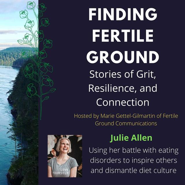Julie Allen: Using her battle with eating disorders to inspire others and dismantle diet culture - podcast episode cover