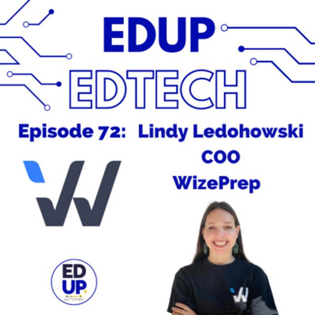 72: A Forever English Professor turned EdTech Entrepreneur and Chief Operating Officer, Dr. Lindy Ledohowski, COO WizePrep - podcast episode cover