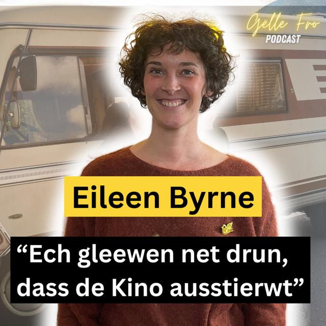 Eileen Byrne weist eis seng Leinwand am Kapp - GËLLE FRO EP. 86 - podcast episode cover