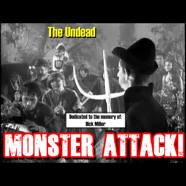 The Undead | Monster Attack Ep.161 - podcast episode cover